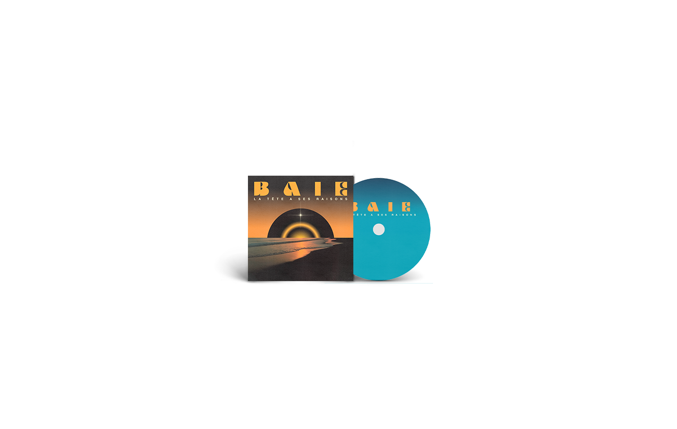 BAIE - La tête a ses raisons - CD